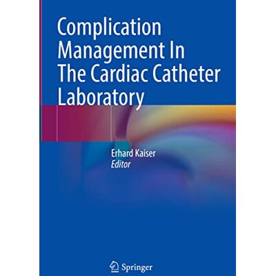 Kaiser Complication Management In The Cardiac Catheter Laboratory - Preis vom 24.06.2026 19:44:00 h Kaiser Complication Management In The Cardiac Catheter Laboratory - Preis vom 24.06.2026 19:44:00 h
