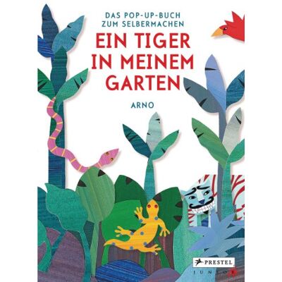 Arno - Ein Tiger in meinem Garten: Das Pop-up-Buch zum Selbermachen - Preis vom 22.06.2026 23:23:57 h Arno - Ein Tiger in meinem Garten: Das Pop-up-Buch zum Selbermachen - Preis vom 22.06.2026 23:23:57 h