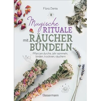 Flora Denis - Magische Rituale mit Räucherbündeln. Pflanzen durchs Jahr sammeln, trocknen, binden, weihen, räuchern: Spirituelle Reinigung zu jahresfesten, heiligen Tagen und Anlässen - Preis vom 16.06.2026 05:30:18 h Flora Denis - Magische Rituale mit Räucherbündeln. Pflanzen durchs Jahr sammeln, trocknen, binden, weihen, räuchern: Spirituelle Reinigung zu jahresfesten, heiligen Tagen und Anlässen - Preis vom 16.06.2026 05:30:18 h