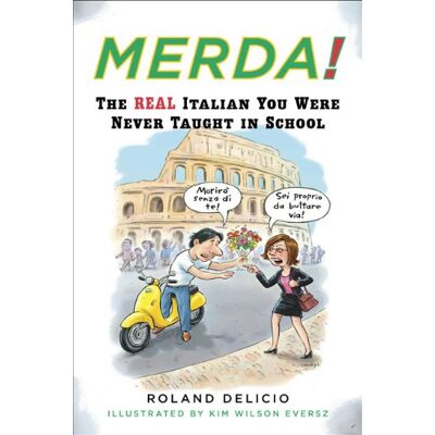 Roland Merda!: The Real Italian You Were Never Taught in School - Preis vom 22.06.2026 11:45:37 h Roland Merda!: The Real Italian You Were Never Taught in School - Preis vom 22.06.2026 11:45:37 h