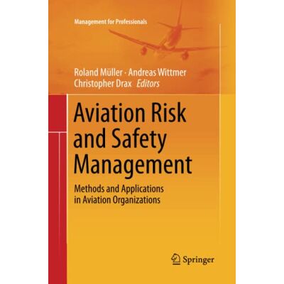 Roland Aviation Risk and Safety Management: Methods and Applications in Aviation Organizations (Management for Professionals) - Preis vom 17.06.2026 05:34:31 h Roland Aviation Risk and Safety Management: Methods and Applications in Aviation Organizations (Management for Professionals) - Preis vom 17.06.2026 05:34:31 h