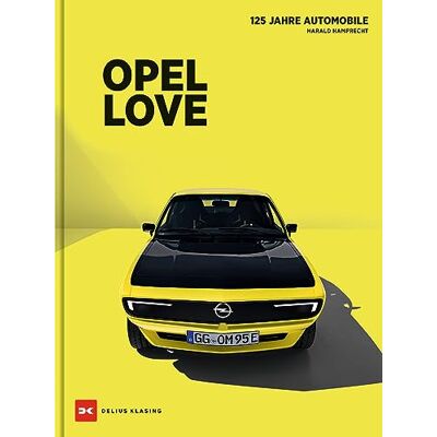 Harald Hamprecht - Opel Love: 125 Jahre Opel Automobile - Preis vom 07.08.2026 11:47:26 h Harald Hamprecht - Opel Love: 125 Jahre Opel Automobile - Preis vom 07.08.2026 11:47:26 h