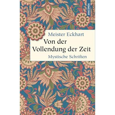 Meister Eckhart - Von der Vollendung der Zeit. Mystische Schriften: Meister der Mystik, moderner Denker und Erfinder der Gelassenheit (Deutschlandfunk) (Geschenkbuch Weisheit, Band 57) - Preis vom 17.06.2026 05:34:31 h Meister Eckhart - Von der Vollendung der Zeit. Mystische Schriften: Meister der Mystik, moderner Denker und Erfinder der Gelassenheit (Deutschlandfunk) (Geschenkbuch Weisheit, Band 57) - Preis vom 17.06.2026 05:34:31 h