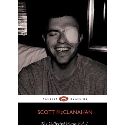 The Collected Works of Scott McClanahan Vol. 1 - Preis vom 19.06.2026 05:29:47 h The Collected Works of Scott McClanahan Vol. 1 - Preis vom 19.06.2026 05:29:47 h