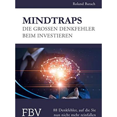 Roland Mindtraps - Die großen Denkfehler beim Investieren: 88 Denkfehler, auf die Sie nun nicht mehr reinfallen - Preis vom 22.06.2026 23:23:57 h Roland Mindtraps - Die großen Denkfehler beim Investieren: 88 Denkfehler, auf die Sie nun nicht mehr reinfallen - Preis vom 22.06.2026 23:23:57 h