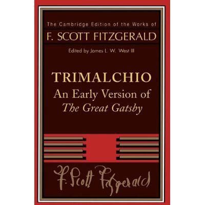 Trimalchio: An Early Version of 'The Great Gatsby' (The Cambridge Edition of the Works of F. Scott Fitzgerald) - Preis vom 20.06.2026 05:23:55 h Trimalchio: An Early Version of 'The Great Gatsby' (The Cambridge Edition of the Works of F. Scott Fitzgerald) - Preis vom 20.06.2026 05:23:55 h