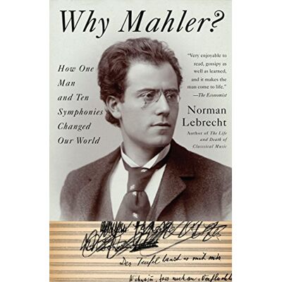 Norman Why Mahler?: How One Man and Ten Symphonies Changed Our World - Preis vom 23.06.2026 11:45:09 h Norman Why Mahler?: How One Man and Ten Symphonies Changed Our World - Preis vom 23.06.2026 11:45:09 h