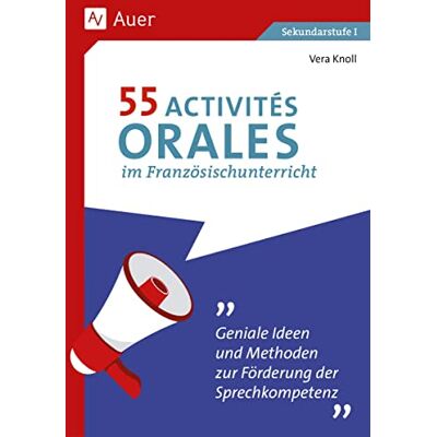 Vera Knoll - 55 Activités orales im Französischunterricht: Geniale Ideen und Methoden zur Förderung der Sprechkompetenz (5. bis 10. Klasse) - Preis vom 23.06.2026 11:45:09 h Vera Knoll - 55 Activités orales im Französischunterricht: Geniale Ideen und Methoden zur Förderung der Sprechkompetenz (5. bis 10. Klasse) - Preis vom 23.06.2026 11:45:09 h