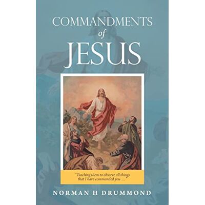 Norman Commandments of Jesus: Teaching Them to Observe All Things That I Have Commanded You ... - Preis vom 24.06.2026 07:42:13 h Norman Commandments of Jesus: Teaching Them to Observe All Things That I Have Commanded You ... - Preis vom 24.06.2026 07:42:13 h