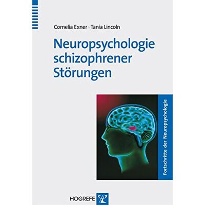 Exner Neuropsychologie schizophrener Störungen (Fortschritte der Neuropsychologie) - Preis vom 23.06.2026 11:45:09 h Exner Neuropsychologie schizophrener Störungen (Fortschritte der Neuropsychologie) - Preis vom 23.06.2026 11:45:09 h