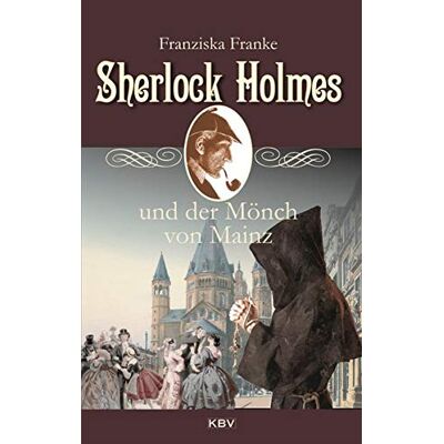 Franke Sherlock Holmes und der Mönch von Mainz - Preis vom 25.06.2026 23:23:36 h Franke Sherlock Holmes und der Mönch von Mainz - Preis vom 25.06.2026 23:23:36 h