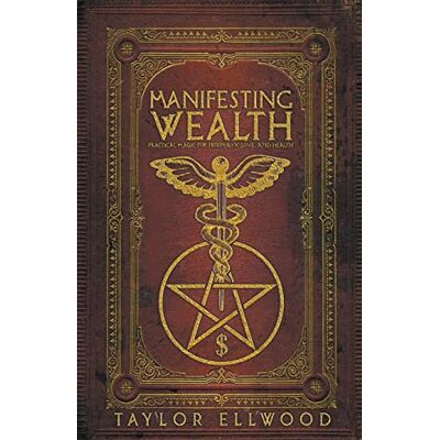 Taylor Manifesting Wealth: Practical Magic for Prosperity, Love, and Health (How Magic Works) - Preis vom 24.06.2026 19:44:00 h Taylor Manifesting Wealth: Practical Magic for Prosperity, Love, and Health (How Magic Works) - Preis vom 24.06.2026 19:44:00 h