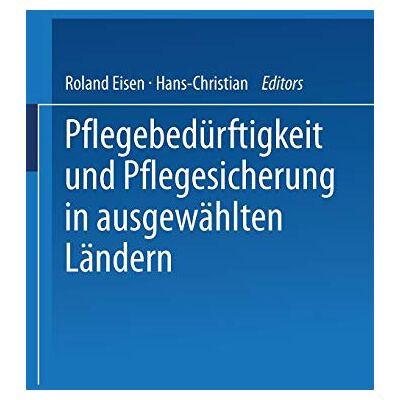 Roland Pflegebedürftigkeit und Pflegesicherung in ausgewählten Ländern (German Edition) - Preis vom 17.06.2026 05:34:31 h Roland Pflegebedürftigkeit und Pflegesicherung in ausgewählten Ländern (German Edition) - Preis vom 17.06.2026 05:34:31 h