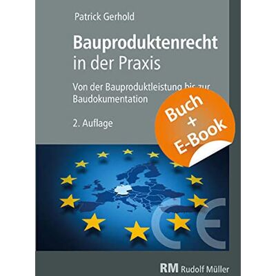 Patrick Gerhold - Bauproduktenrecht in der Praxis, 2. Auflage - mit E-Book (PDF): Von der Bauproduktleistung bis zur Baudokumentation - Preis vom 16.06.2026 05:30:18 h Patrick Gerhold - Bauproduktenrecht in der Praxis, 2. Auflage - mit E-Book (PDF): Von der Bauproduktleistung bis zur Baudokumentation - Preis vom 16.06.2026 05:30:18 h