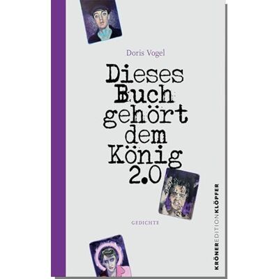 Doris Vogel - Dieses Buch gehört dem König 2.0: Gedichte (Edition Klöpfer) - Preis vom 26.06.2026 19:40:26 h Doris Vogel - Dieses Buch gehört dem König 2.0: Gedichte (Edition Klöpfer) - Preis vom 26.06.2026 19:40:26 h