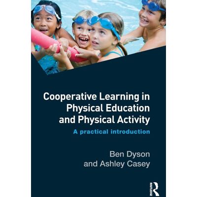 Ben Dyson - Cooperative Learning in Physical Education and Physical Activity: A Practical Introduction - Preis vom 22.09.2026 03:35:57 h Ben Dyson - Cooperative Learning in Physical Education and Physical Activity: A Practical Introduction - Preis vom 22.09.2026 03:35:57 h