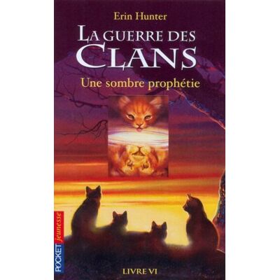 Hunter La guerre des clans : cycle 1. Vol. 6. Une sombre prophétie - Preis vom 24.06.2026 07:42:13 h Hunter La guerre des clans : cycle 1. Vol. 6. Une sombre prophétie - Preis vom 24.06.2026 07:42:13 h