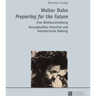Franke Walter Dahn- «Preparing for the Future»: Eine Weltbeschreibung- Konzeptuelles Potential und künstlerische Haltung - Preis vom 24.06.2026 07:42:13 h Franke Walter Dahn- «Preparing for the Future»: Eine Weltbeschreibung- Konzeptuelles Potential und künstlerische Haltung - Preis vom 24.06.2026 07:42:13 h