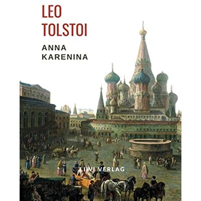 Leo Tolstoi - Leo Tolstoi: Anna Karenina. Vollständige Neuausgabe - Preis vom 26.06.2026 19:40:26 h Leo Tolstoi - Leo Tolstoi: Anna Karenina. Vollständige Neuausgabe - Preis vom 26.06.2026 19:40:26 h
