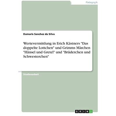 Silva Wertevermittlung in Erich Kästners Das doppelte Lottchen und Grimms Märchen Hänsel und Gretel und Brüderchen und Schwesterchen - Preis vom 23.06.2026 11:45:09 h Silva Wertevermittlung in Erich Kästners Das doppelte Lottchen und Grimms Märchen Hänsel und Gretel und Brüderchen und Schwesterchen - Preis vom 23.06.2026 11:45:09 h