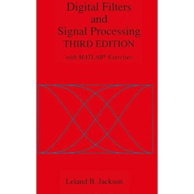 Jackson Digital Filters and Signal Processing: With MATLAB® Exercises - Preis vom 16.06.2026 05:30:18 h Jackson Digital Filters and Signal Processing: With MATLAB® Exercises - Preis vom 16.06.2026 05:30:18 h