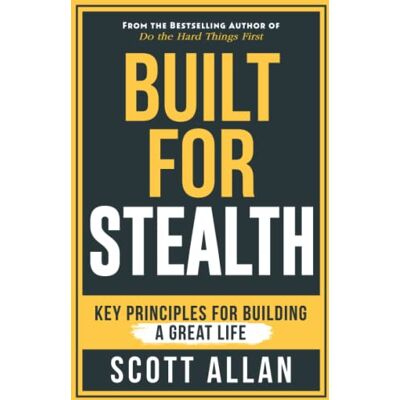Scott Built For Stealth: Key Principles for Building a Great Life (Bulletproof Mindset Mastery Series) - Preis vom 22.06.2026 23:23:57 h Scott Built For Stealth: Key Principles for Building a Great Life (Bulletproof Mindset Mastery Series) - Preis vom 22.06.2026 23:23:57 h