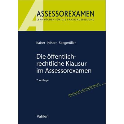 Kaiser Die öffentlich-rechtliche Klausur im Assessorexamen - Preis vom 24.06.2026 07:42:13 h Kaiser Die öffentlich-rechtliche Klausur im Assessorexamen - Preis vom 24.06.2026 07:42:13 h