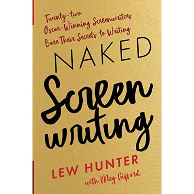 Hunter Naked Screenwriting: Twenty-two Oscar-Winning Screenwriters Bare Their Secrets to Writing - Preis vom 23.06.2026 11:45:09 h Hunter Naked Screenwriting: Twenty-two Oscar-Winning Screenwriters Bare Their Secrets to Writing - Preis vom 23.06.2026 11:45:09 h