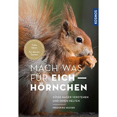 Frederike Hecker - Mach was für Eichhörnchen: tolle Ideen für Ihren Garten - Preis vom 22.06.2026 11:45:37 h Frederike Hecker - Mach was für Eichhörnchen: tolle Ideen für Ihren Garten - Preis vom 22.06.2026 11:45:37 h