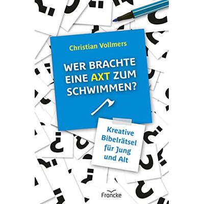 Christian Vollmers - Wer brachte eine Axt zum Schwimmen: Kreative Rätsel zur Bibel - Preis vom 24.06.2026 07:42:13 h Christian Vollmers - Wer brachte eine Axt zum Schwimmen: Kreative Rätsel zur Bibel - Preis vom 24.06.2026 07:42:13 h