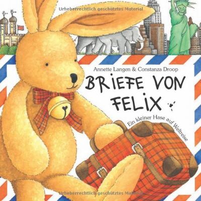Annette Langen - Briefe von Felix. Ein kleiner Hase auf Weltreise - Preis vom 22.06.2026 23:23:57 h Annette Langen - Briefe von Felix. Ein kleiner Hase auf Weltreise - Preis vom 22.06.2026 23:23:57 h