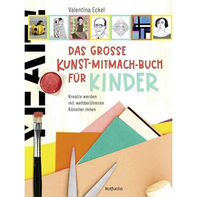 Valentina Eckel - Das große Kunst-Mitmach-Buch für Kinder: Kreativ werden mit weltberühmten Künstler:innen - Preis vom 22.06.2026 23:23:57 h Valentina Eckel - Das große Kunst-Mitmach-Buch für Kinder: Kreativ werden mit weltberühmten Künstler:innen - Preis vom 22.06.2026 23:23:57 h