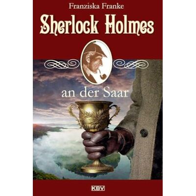 Franke Sherlock Holmes an der Saar - Preis vom 24.06.2026 07:42:13 h Franke Sherlock Holmes an der Saar - Preis vom 24.06.2026 07:42:13 h