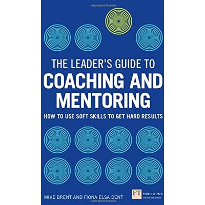 Elsa The Leader's Guide to Coaching & Mentoring: How to Use Soft Skills to Get Hard Results - Preis vom 24.06.2026 07:42:13 h Elsa The Leader's Guide to Coaching & Mentoring: How to Use Soft Skills to Get Hard Results - Preis vom 24.06.2026 07:42:13 h