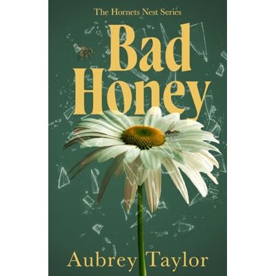 Taylor Bad Honey (The Hornets Nest, Band 1) - Preis vom 24.06.2026 19:44:00 h Taylor Bad Honey (The Hornets Nest, Band 1) - Preis vom 24.06.2026 19:44:00 h
