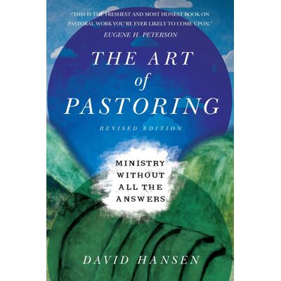 Hansen The Art of Pastoring: Ministry Without All the Answers - Preis vom 24.06.2026 07:42:13 h Hansen The Art of Pastoring: Ministry Without All the Answers - Preis vom 24.06.2026 07:42:13 h