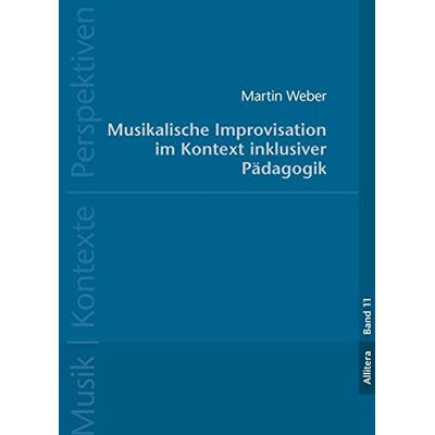 Weber Musikalische Improvisation (Musik Kontexte Perspektiven) - Preis vom 22.06.2026 23:23:57 h Weber Musikalische Improvisation (Musik Kontexte Perspektiven) - Preis vom 22.06.2026 23:23:57 h