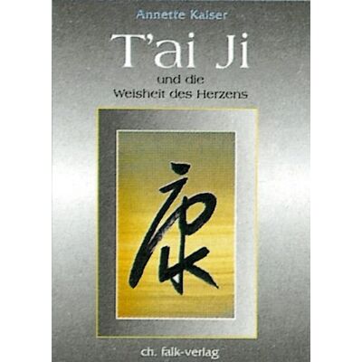 Kaiser Tai Ji und die Weisheit des Herzens - Preis vom 23.06.2026 11:45:09 h Kaiser Tai Ji und die Weisheit des Herzens - Preis vom 23.06.2026 11:45:09 h