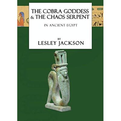 Jackson The Cobra Goddess & the Chaos Serpent: in Ancient Egypt (Egyptian Gods) - Preis vom 17.06.2026 05:34:31 h Jackson The Cobra Goddess & the Chaos Serpent: in Ancient Egypt (Egyptian Gods) - Preis vom 17.06.2026 05:34:31 h