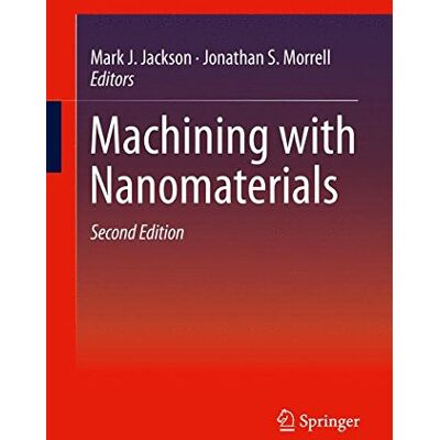 Jackson Machining with Nanomaterials - Preis vom 16.06.2026 05:30:18 h Jackson Machining with Nanomaterials - Preis vom 16.06.2026 05:30:18 h