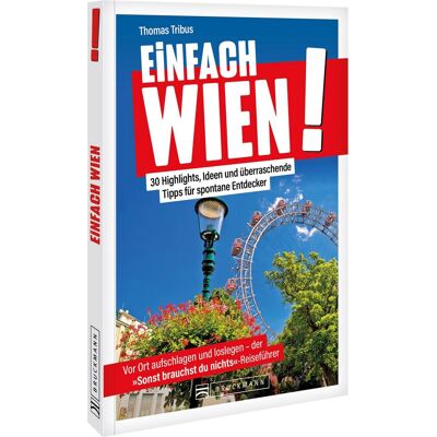 Thomas Tribus - Reiseführer Einfach Wien: Entdecke die Stadt der Träume und Kultur!: 30 Highlights, Ideen und überraschende Tipps - Wien völlig stressfrei entdecken. - Preis vom 24.06.2026 19:44:00 h Thomas Tribus - Reiseführer Einfach Wien: Entdecke die Stadt der Träume und Kultur!: 30 Highlights, Ideen und überraschende Tipps - Wien völlig stressfrei entdecken. - Preis vom 24.06.2026 19:44:00 h