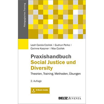 Czollek, Leah Carola - Praxishandbuch Social Justice und Diversity: Theorien, Training, Methoden, Übungen. Mit E-Book inside (Pädagogisches Training) - Preis vom 17.06.2026 05:34:31 h Czollek, Leah Carola - Praxishandbuch Social Justice und Diversity: Theorien, Training, Methoden, Übungen. Mit E-Book inside (Pädagogisches Training) - Preis vom 17.06.2026 05:34:31 h