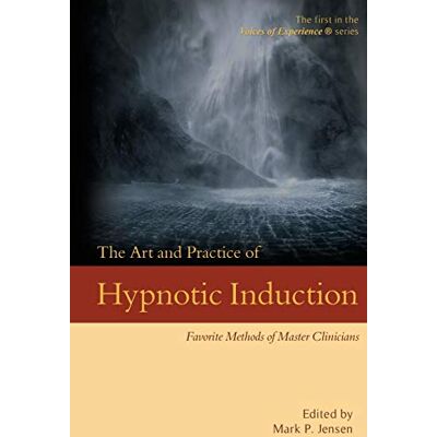 Jensen The Art and Practice of Hypnotic Induction: Favorite Methods of Master Clinicians (Voices of Experience, Band 1) - Preis vom 17.06.2026 05:34:31 h Jensen The Art and Practice of Hypnotic Induction: Favorite Methods of Master Clinicians (Voices of Experience, Band 1) - Preis vom 17.06.2026 05:34:31 h