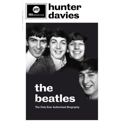 Hunter The Beatles: The Authorised Biography - Preis vom 23.06.2026 11:45:09 h Hunter The Beatles: The Authorised Biography - Preis vom 23.06.2026 11:45:09 h