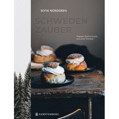 Sofia Nordgren - Schwedenzauber: Vegane Backrezepte aus dem Norden - Preis vom 23.06.2026 11:45:09 h Sofia Nordgren - Schwedenzauber: Vegane Backrezepte aus dem Norden - Preis vom 23.06.2026 11:45:09 h