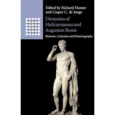 Hunter Dionysius of Halicarnassus and Augustan Rome: Rhetoric, Criticism and Historiography (Greek Culture in the Roman World) - Preis vom 23.06.2026 11:45:09 h Hunter Dionysius of Halicarnassus and Augustan Rome: Rhetoric, Criticism and Historiography (Greek Culture in the Roman World) - Preis vom 23.06.2026 11:45:09 h