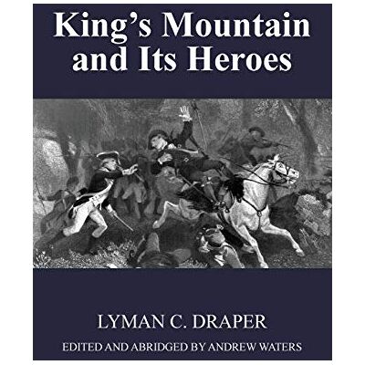 Draper King's Mountain and Its Heroes: History of the Battle of King's Mountain, October 7th, 1780, and the Events Which Led To It - Preis vom 23.06.2026 11:45:09 h Draper King's Mountain and Its Heroes: History of the Battle of King's Mountain, October 7th, 1780, and the Events Which Led To It - Preis vom 23.06.2026 11:45:09 h