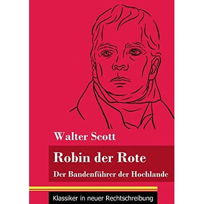 Scott Robin der Rote: Der Bandenführer der Hochlande (Band 47, Klassiker in neuer Rechtschreibung) - Preis vom 19.06.2026 05:29:47 h Scott Robin der Rote: Der Bandenführer der Hochlande (Band 47, Klassiker in neuer Rechtschreibung) - Preis vom 19.06.2026 05:29:47 h