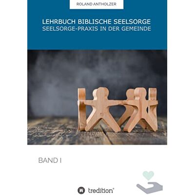 Roland Lehrbuch Biblische Seelsorge: Band 1: Seelsorge-Praxis in der Gemeinde (001) - Preis vom 17.06.2026 05:34:31 h Roland Lehrbuch Biblische Seelsorge: Band 1: Seelsorge-Praxis in der Gemeinde (001) - Preis vom 17.06.2026 05:34:31 h