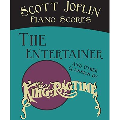 Scott Joplin Piano Scores - The Entertainer and Other Classics by the King of Ragtime - Preis vom 20.06.2026 05:23:55 h Scott Joplin Piano Scores - The Entertainer and Other Classics by the King of Ragtime - Preis vom 20.06.2026 05:23:55 h